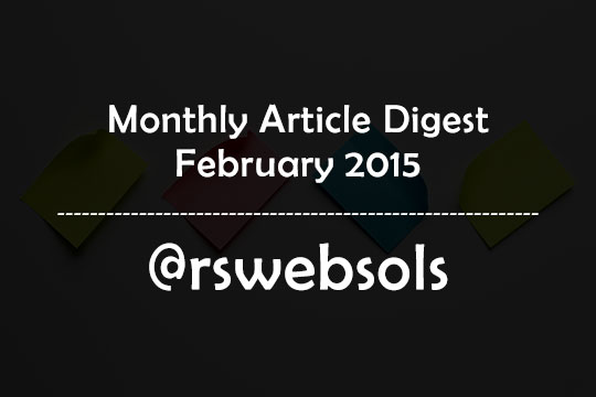 Monthly Article Digest - February 2015 - RS Web Solutions