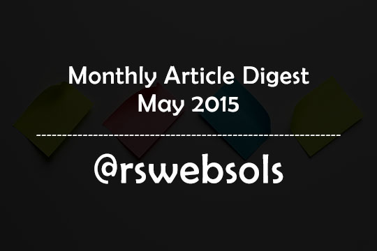 Monthly Article Digest - May 2015 - RS Web Solutions