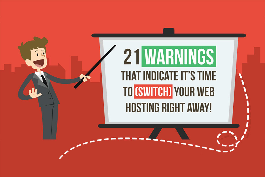 21 Warnings Indicate the Time to Switch  Hosting (Infographic)