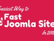 Fast Easy Way to Speed Up Joomla Website 2018