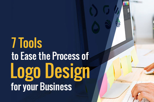 7 Tools to Ease the Logo Design Process for your Business