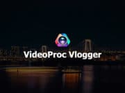 VideoProc-Vlogger