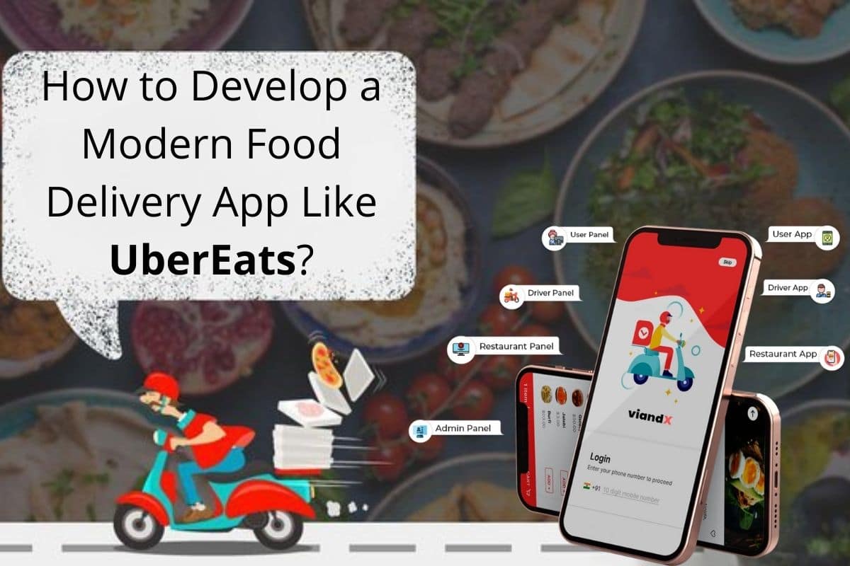Food Delivery How to Create a Solid App Like Uber Eats?