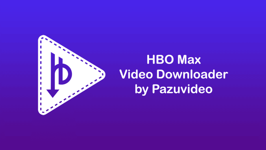 Pazuvideo-hbo-max-downloader