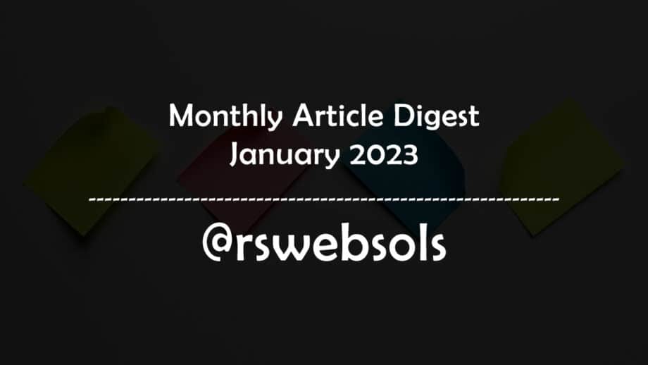 Monthly Article Digest - January 2023 - RS Web Solutions