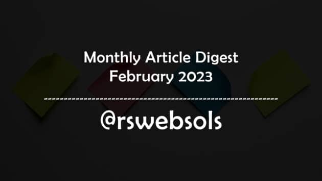 Monthly Article Digest - February 2023 - RS Web Solutions