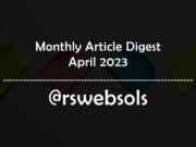 Monthly Article Digest - April 2023 - RS Web Solutions