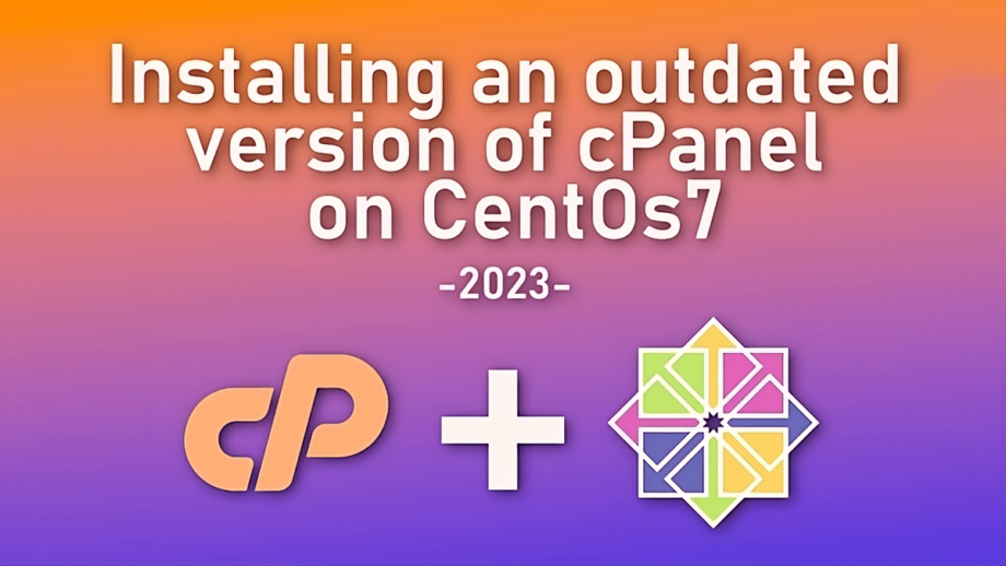 How to Install an Outdated Version of cPanel on CentOS 7?